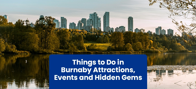 Things to Do in Burnaby